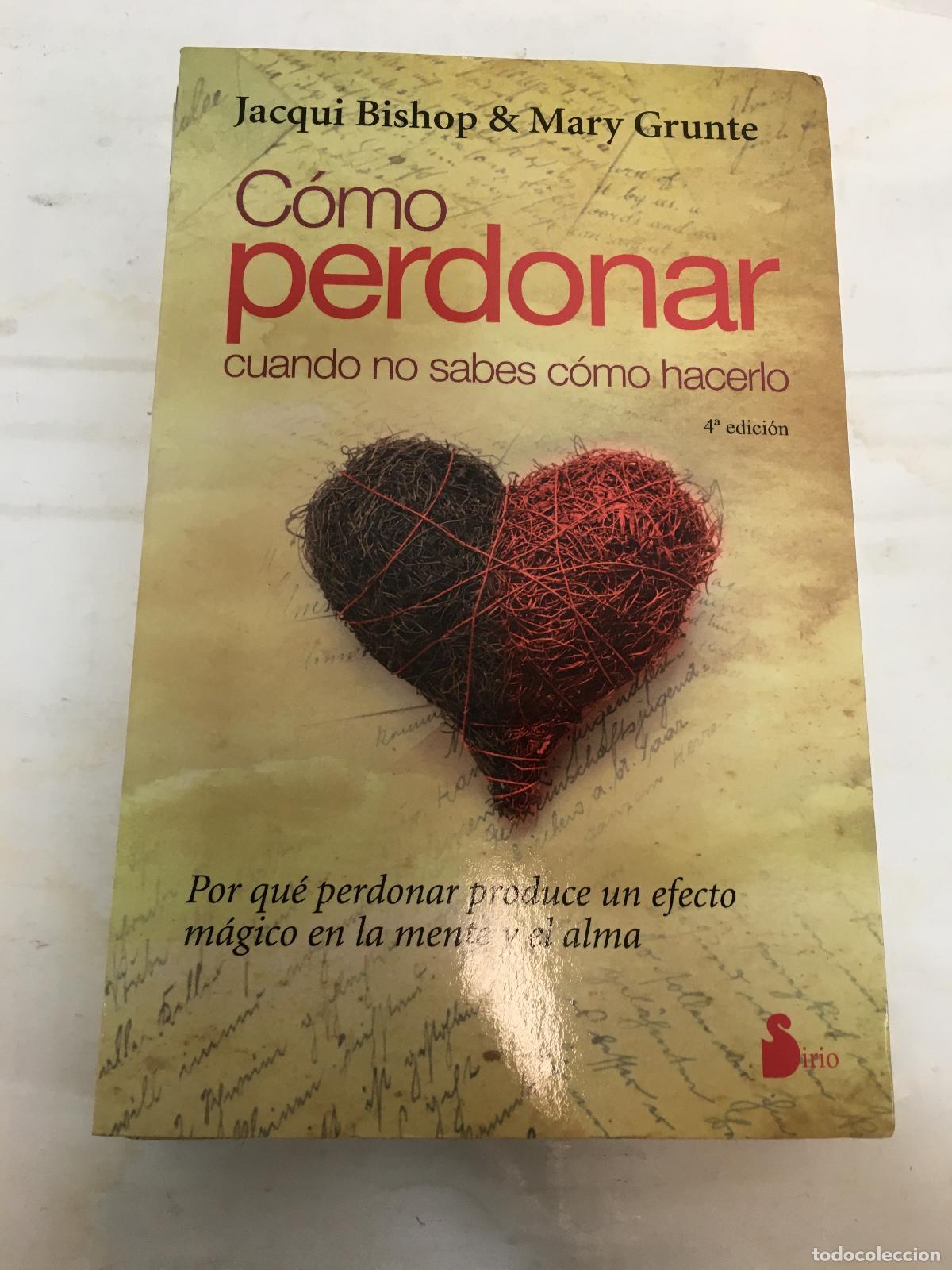B&uuml;cher: Como perdonar cuando no sabes como hacerlo - Bishop & Grunte