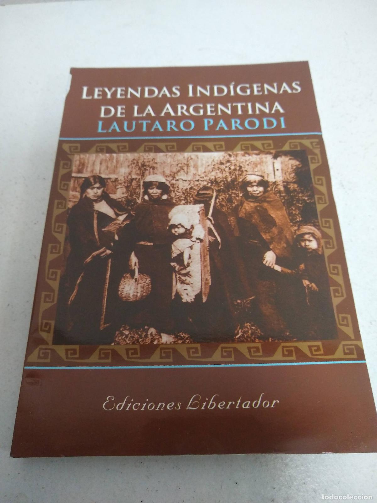 Libros: Leyendas indigenas de la argentina - Lautaro Parodi - Foto 1