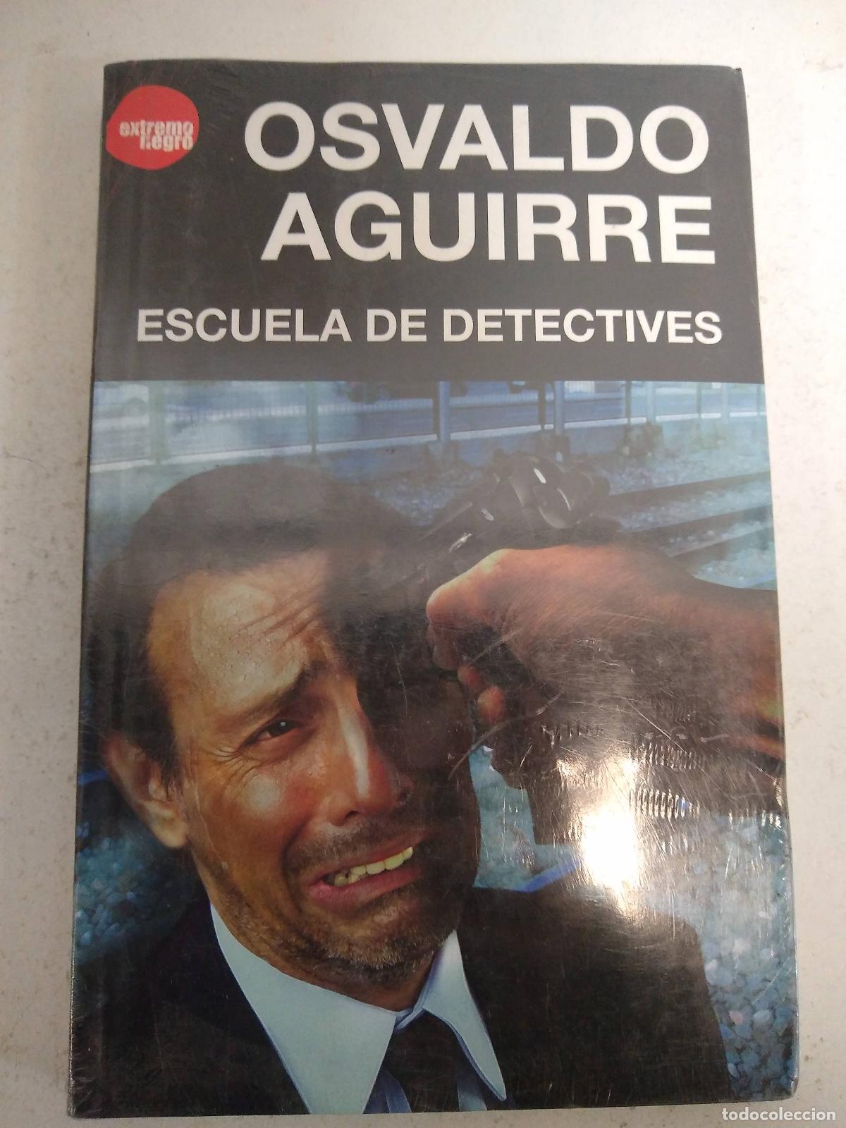 Libros: Escuela De Detectives - Aguirre, Osvaldo - Foto 1