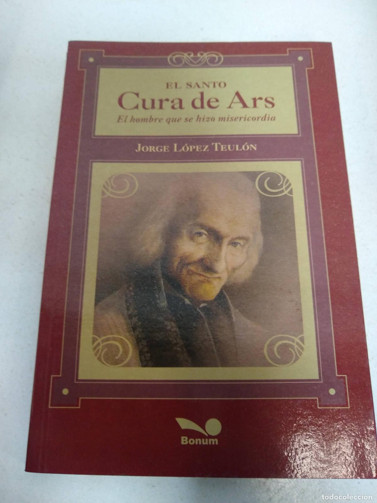 Libros: El santo Cura de Ars - Jorge Lopez Teulon - Foto 1