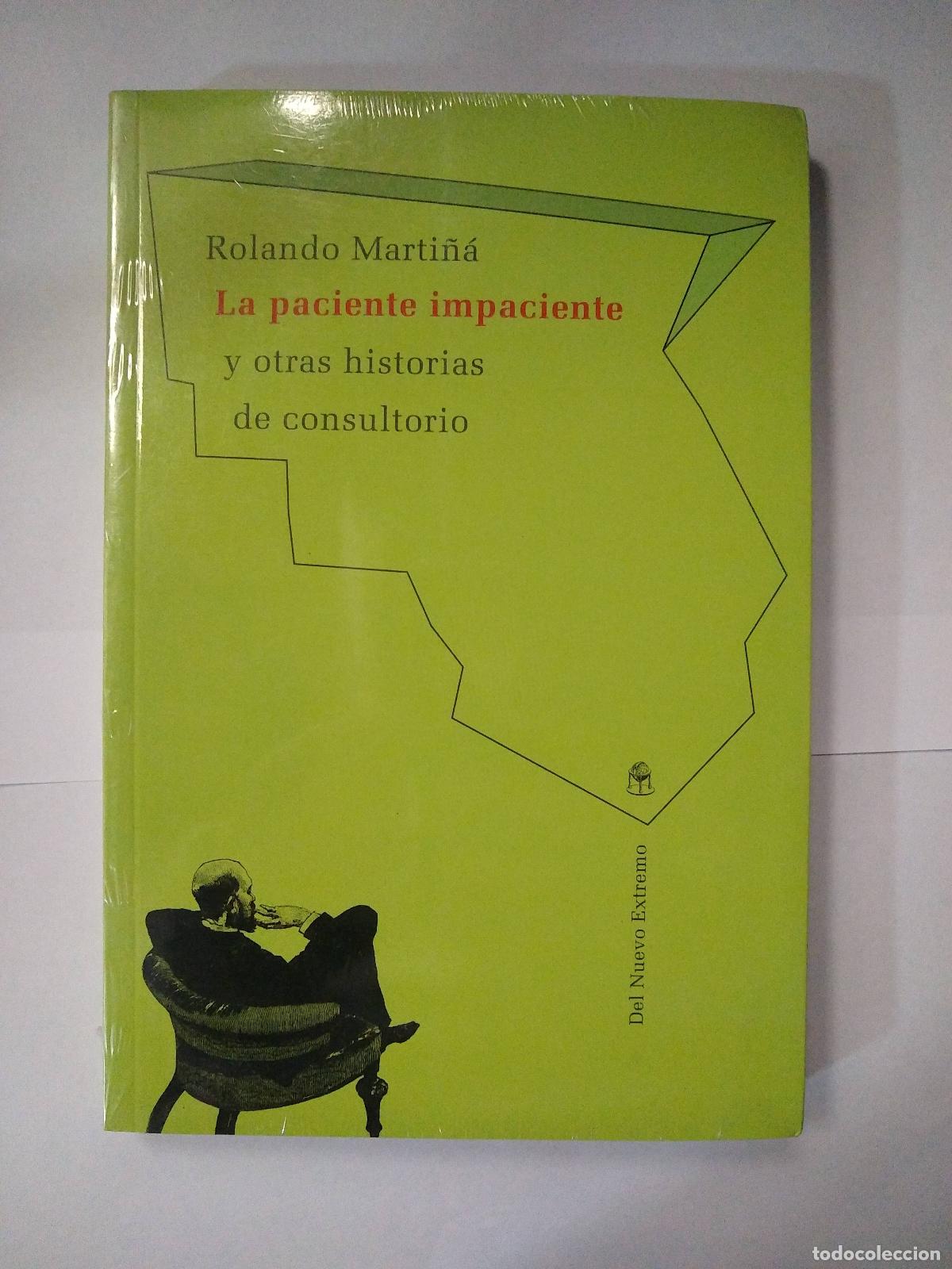 Libros: La paciente impaciente - Rolando Marti&ntilde;a - Foto 1