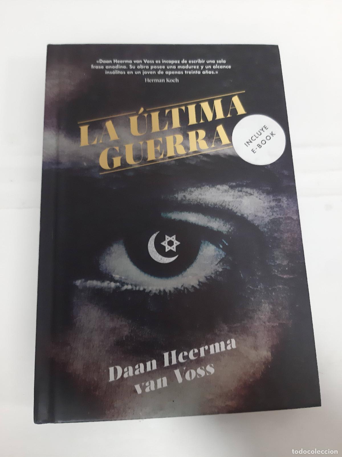 Libros: La &uacute;ltima guerra - Daan Heerma van Voss - Foto 1