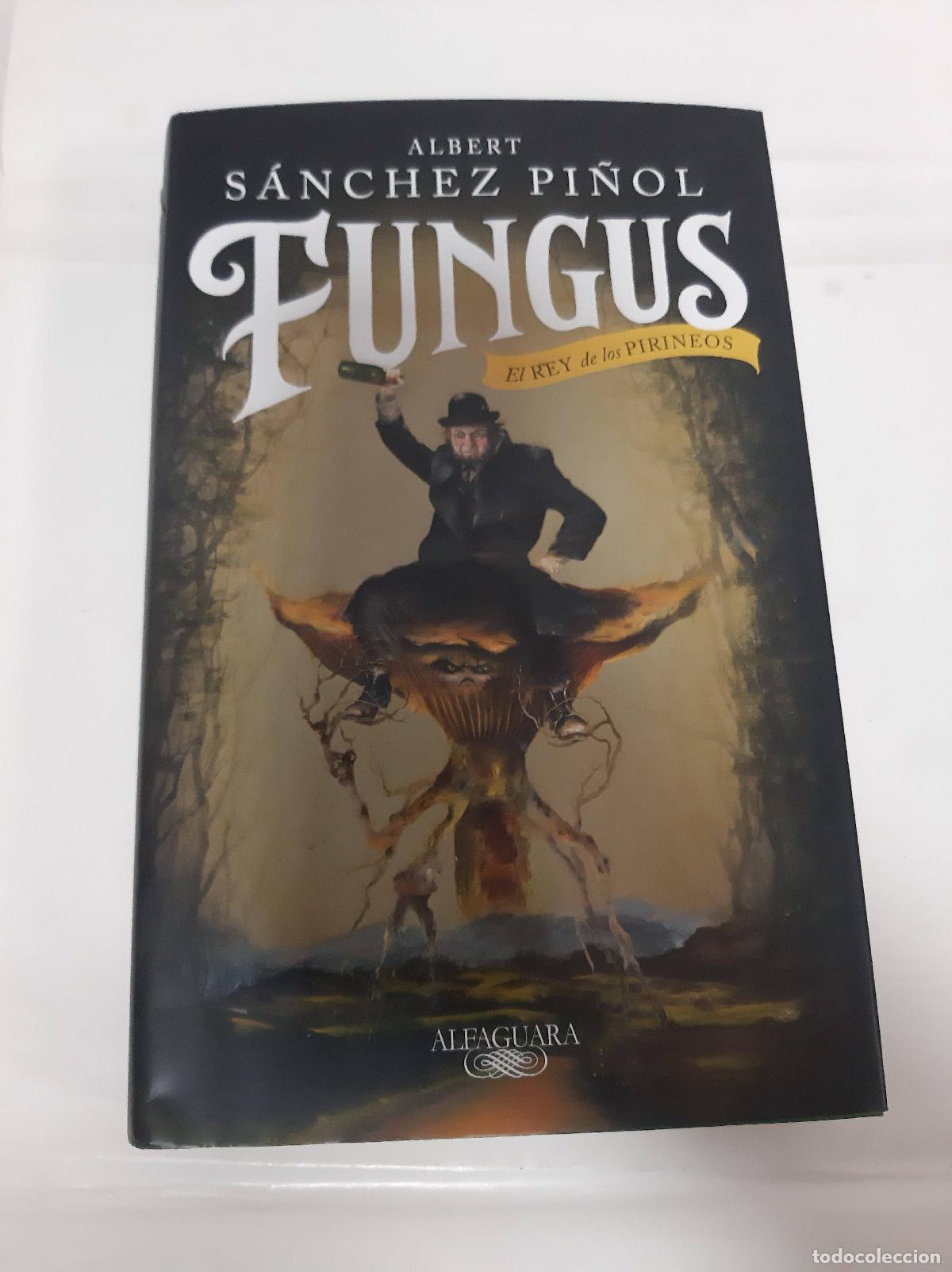 Libros: FUNGUS. EL REY DE LOS PIRINEOS - SANCHEZ PI&Ntilde;OL, ALBERT - Foto 1