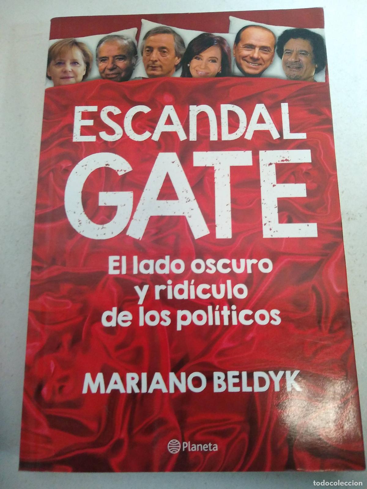 Libros: Escandalgate - Mariano Beldyk - Editorial Planeta - VVAA - Foto 1