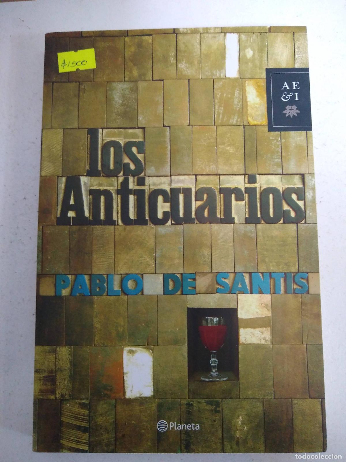 Libros: Los anticuarios - Pablo de Santis - Foto 1