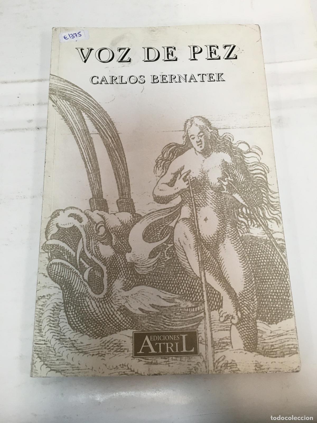 Libros: Voz de pez - Carlos Bernatek - Foto 1