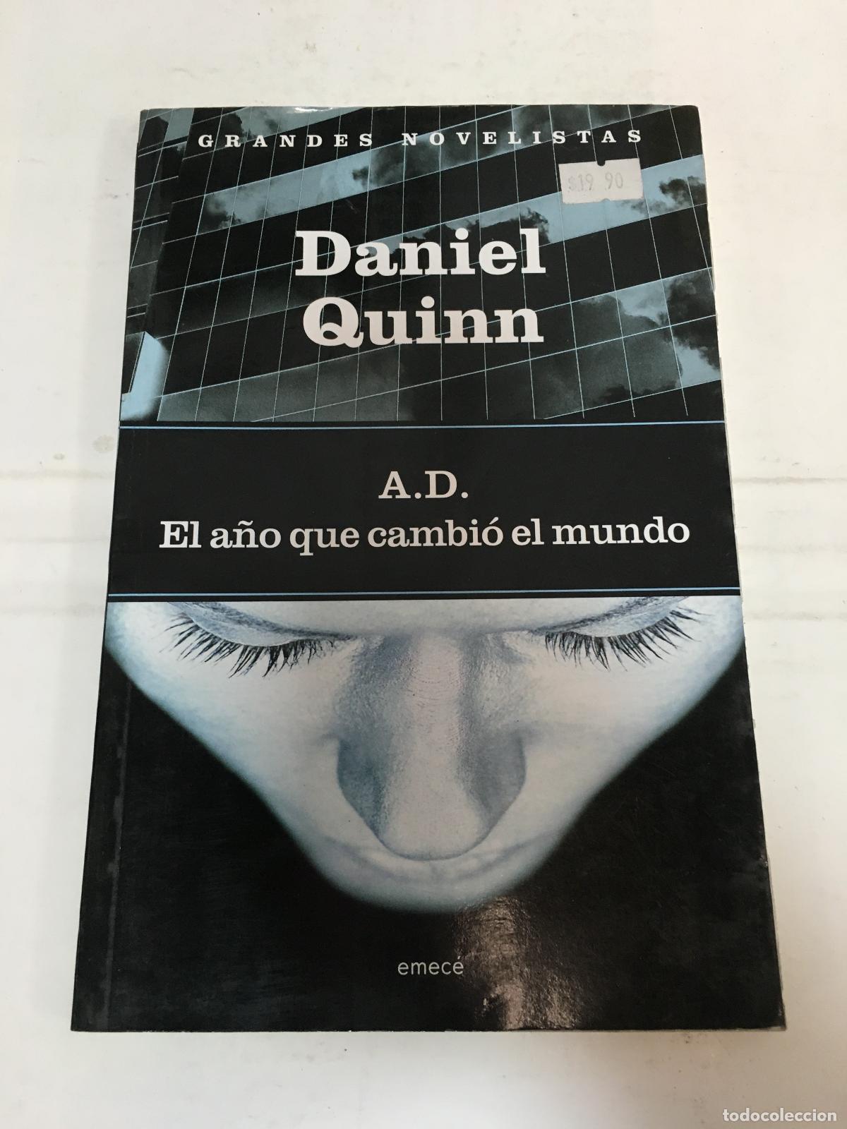 Libros: A.D el a&ntilde;o que cambi&oacute; el mundo - Daniel Quinn - Foto 1
