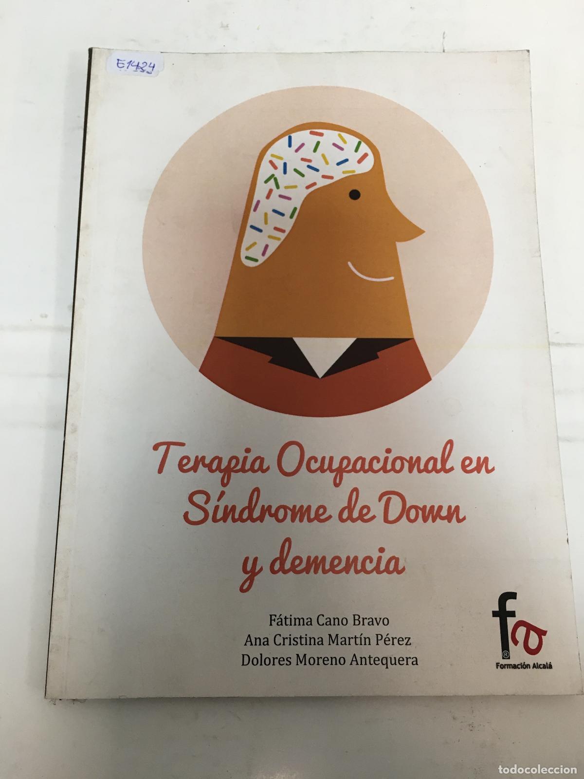 Libri di seconda mano: TERAPIA OCUPACIONAL EN SINDROME DE DOWN Y DEMENCIA - Cano Bravo, F&aacute;tima; Mart&iacute;n P&eacute;rez, Ana Cristina;