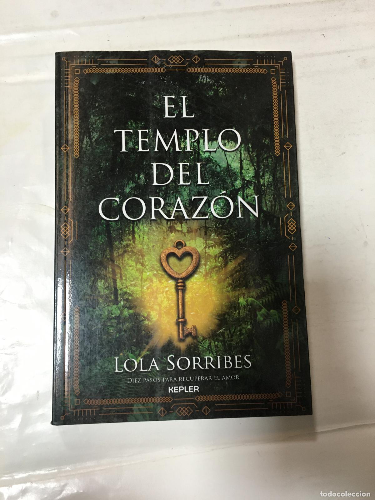 Libros: EL TEMPLO DEL CORAZ&Oacute;N - SORRIBES, LOLA - Foto 1