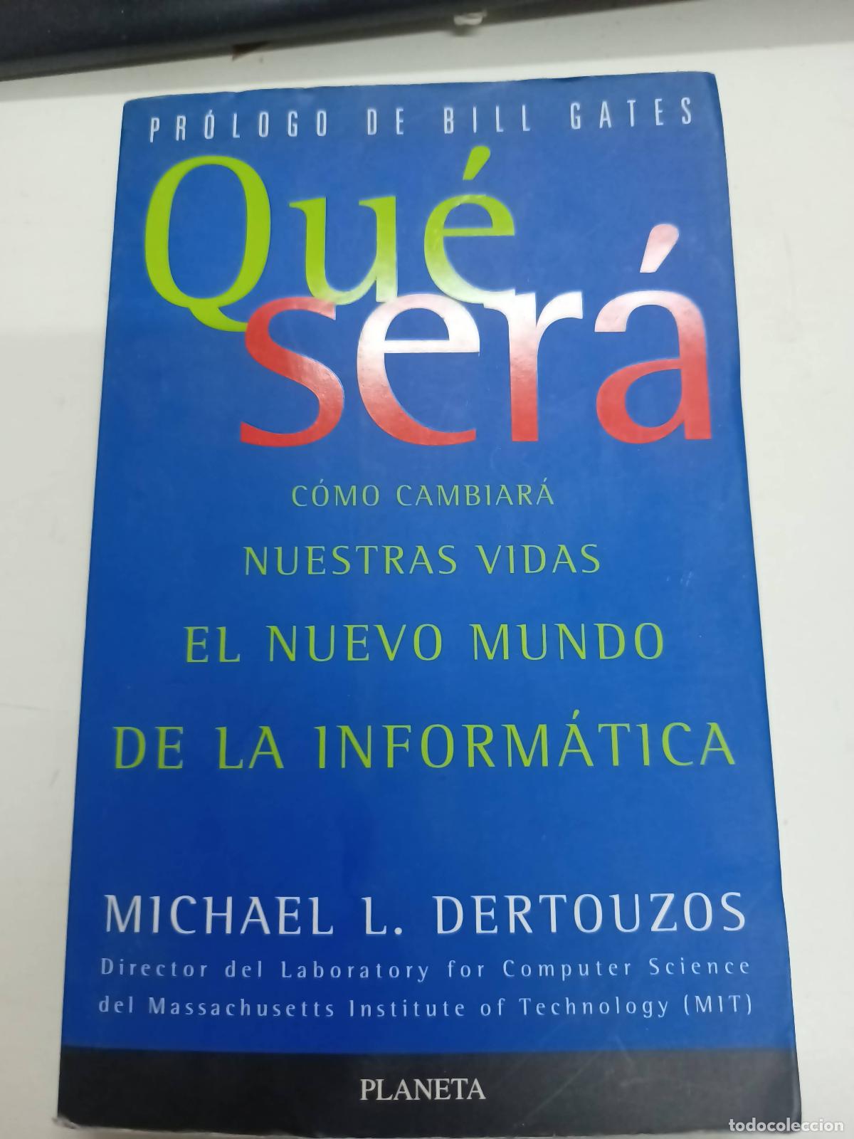 Libros: Qu&eacute; Ser&aacute; - Michael Dertouzos - Foto 1