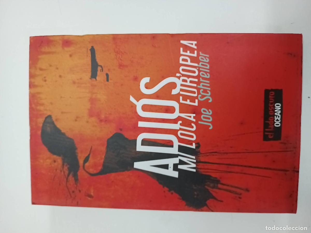 Libros: Adios, mi loca europea - Jose Schreiber - Foto 1