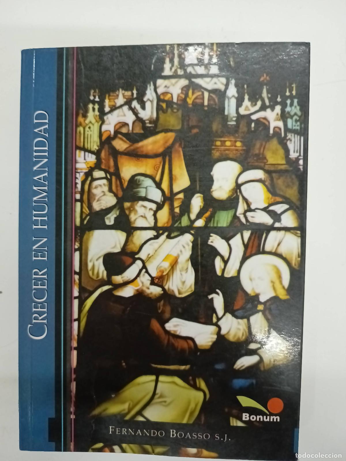 Libros: Crecer en humanidad - Fernando Boasso - Foto 1