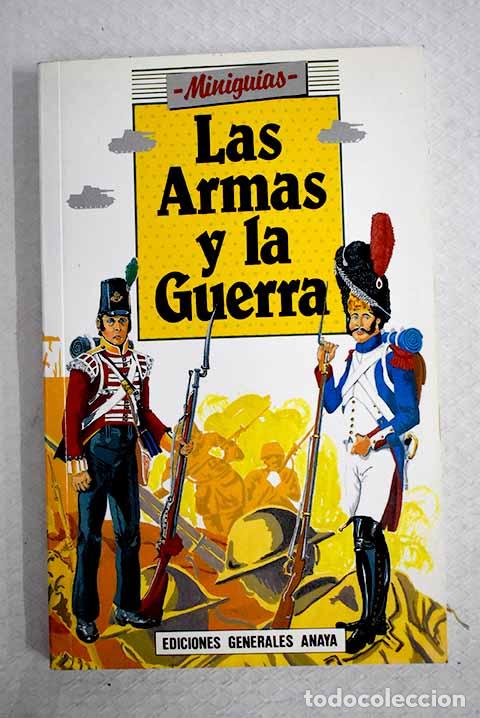 Libros: Las armas y la guerra.- Maynard