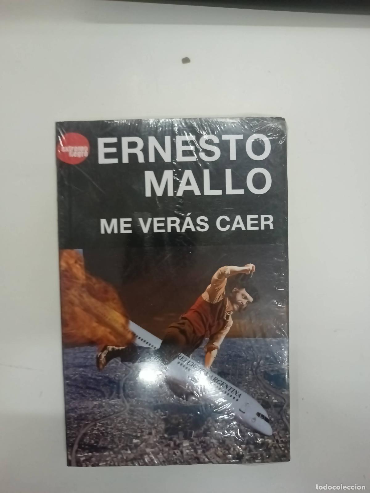 Libros: Me veras caer - Ernesto Mallo - Foto 1
