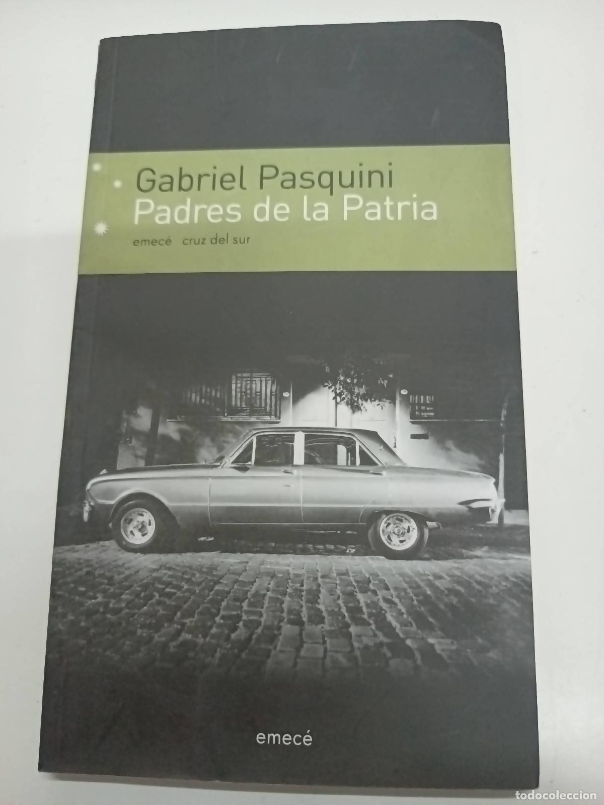 Libros: Padres de la Patria - Gabriel Pasquini - Foto 1