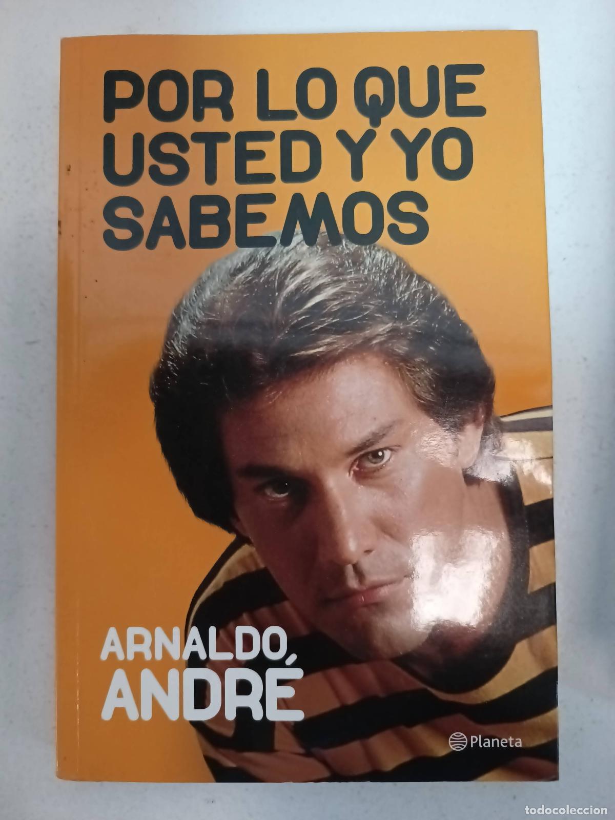 Livros em segunda m&atilde;o: Por Lo Que Usted Y Yo Sabemos - Arnaldo Andr&eacute;