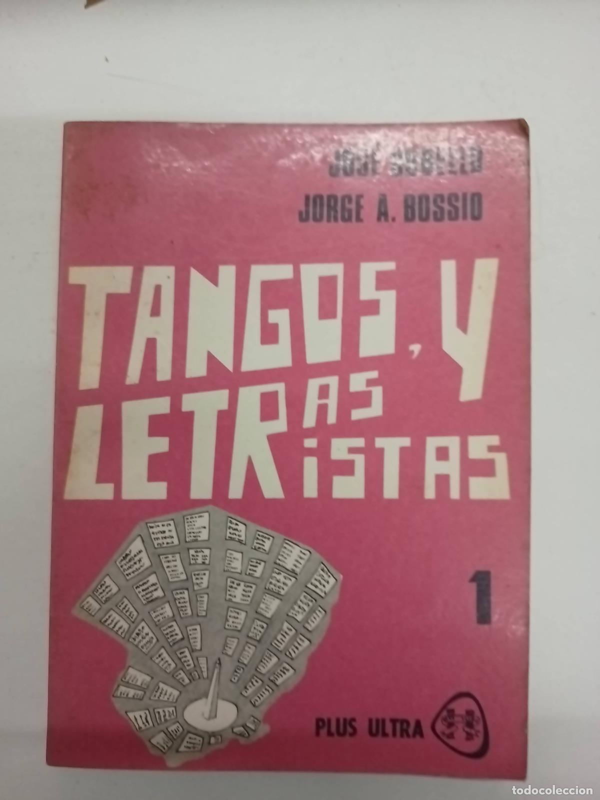 Libros: Tangos y letristas 1 - Jos&eacute; gobello - Foto 1