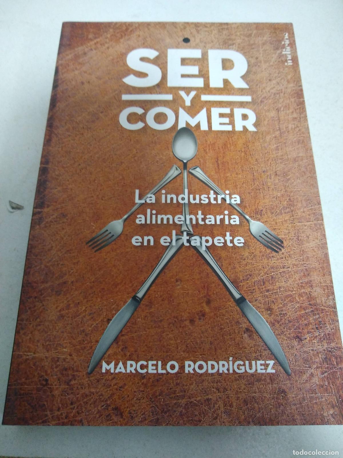 Libros: Ser Y Comer - Rodiguez Marcelo - Indicios - Rodriguez, Marcelo - Foto 1