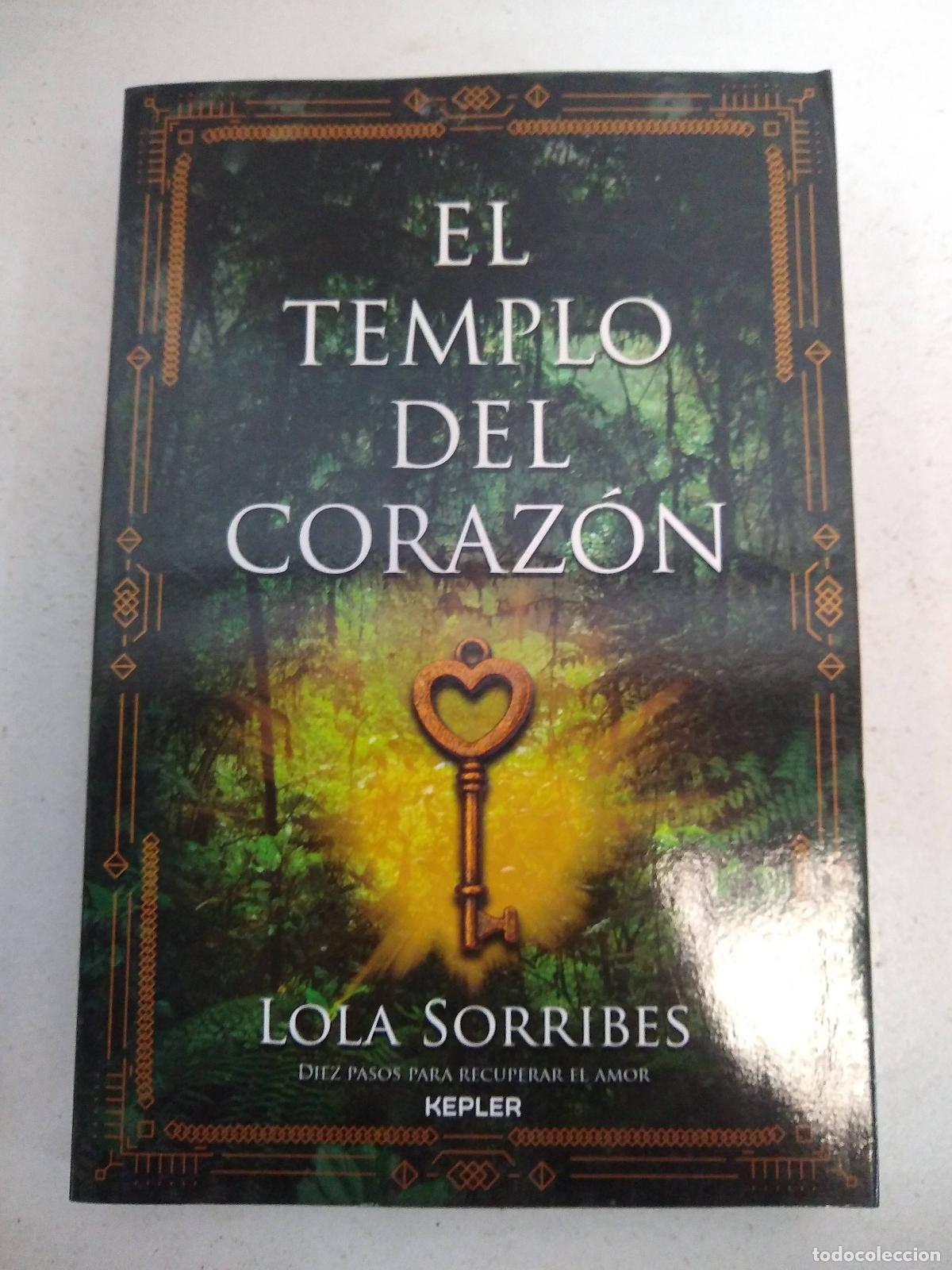Libros: EL TEMPLO DEL CORAZ&Oacute;N - SORRIBES, LOLA - Foto 1