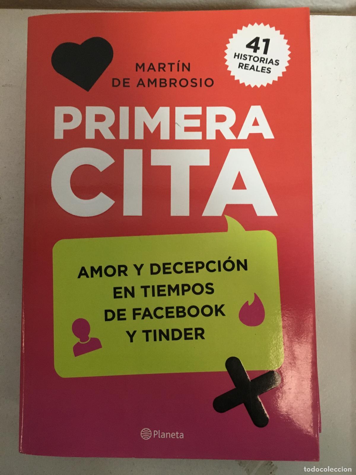 books: Primera Cita Amor Y Decepcion En Tiempos De Facebook Y Tinder - DE AMBROSIO MARTIN