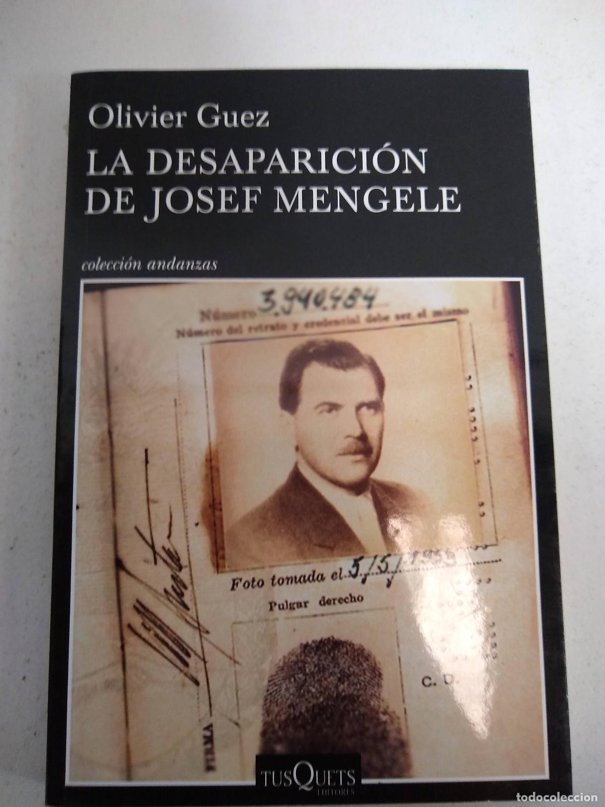 books: LA DESAPARICION DE JOSEF MENGELE - Oliver Guez