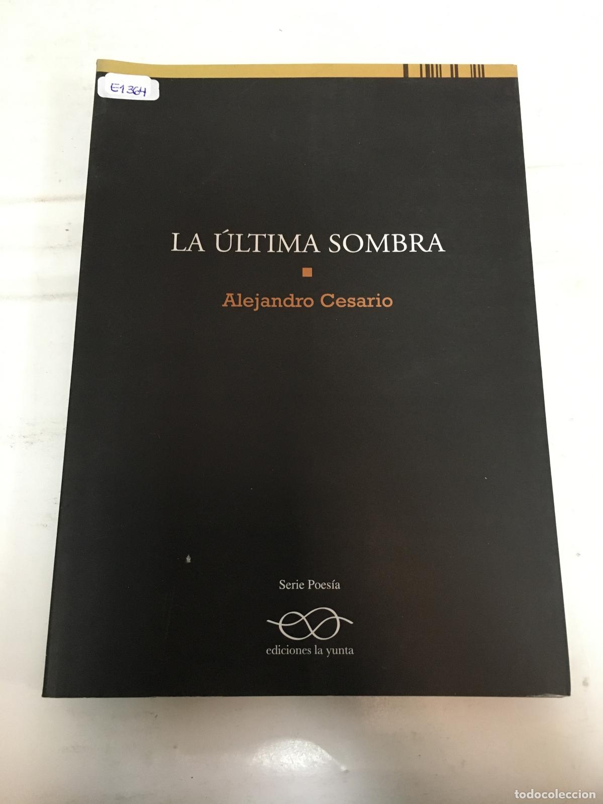 Libros: La &uacute;ltima sombra - Alejandro Cesario - Foto 1