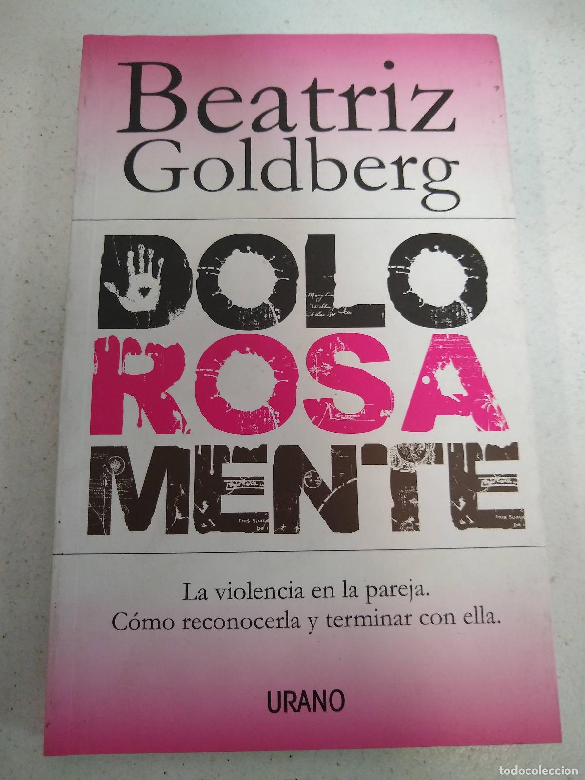 Libros: Dolorosamente - Goldberg, Beatriz - Foto 1