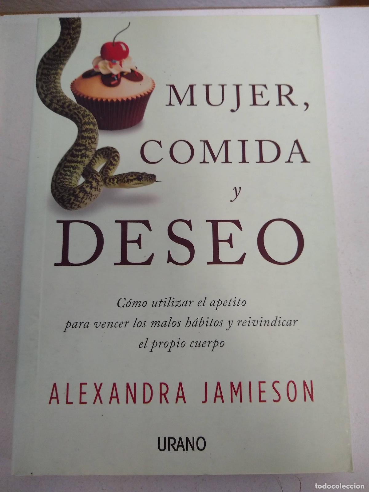 Livros em segunda m&atilde;o: Mujer Comida Y Deseo - Jamieson Alexandra