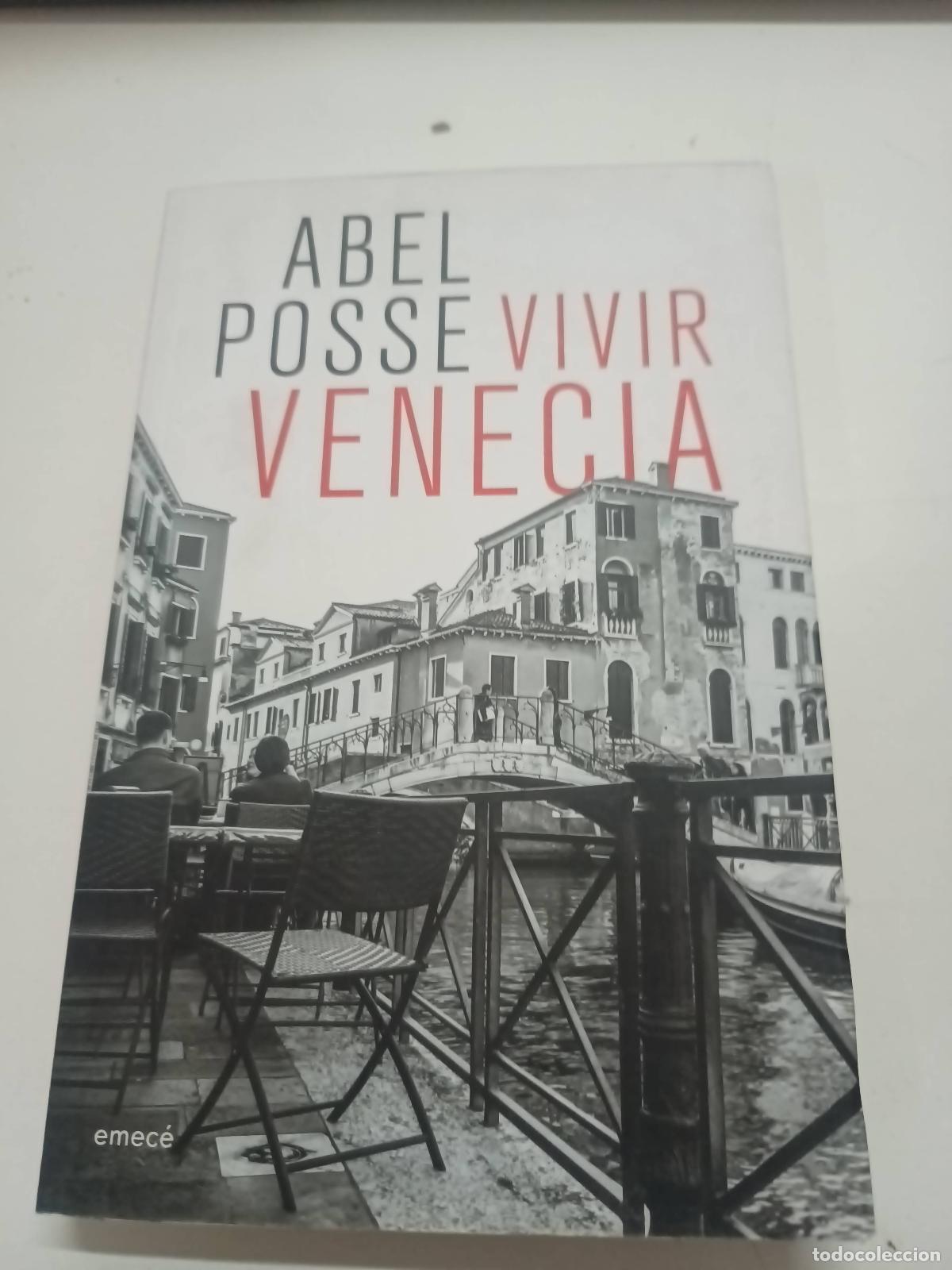 Libros: Vivir Venecia - Posse, Abel - Foto 1