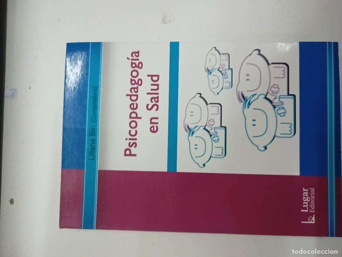 Libros: PSICOPEDAGOGIA EN SALUD - LILIANA BIN (COMP) - Foto 1
