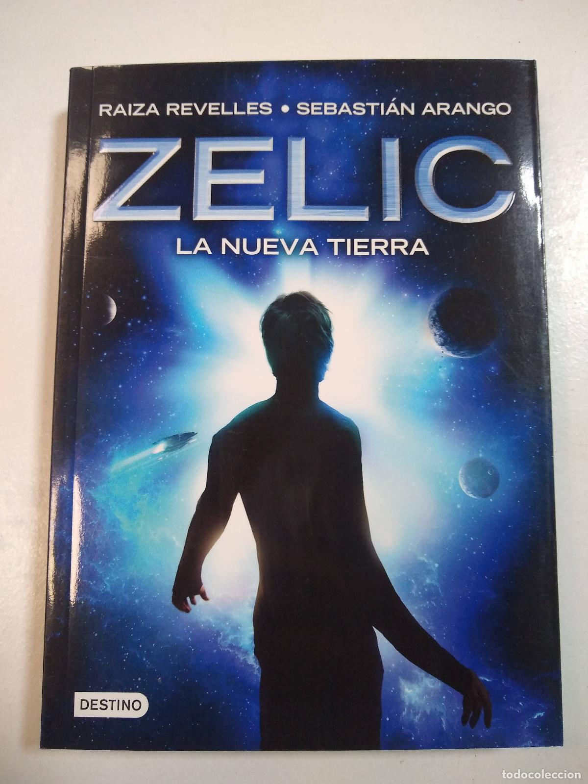 Libros: Zelic, la nueva tierra - Revelles, Arango - Foto 1