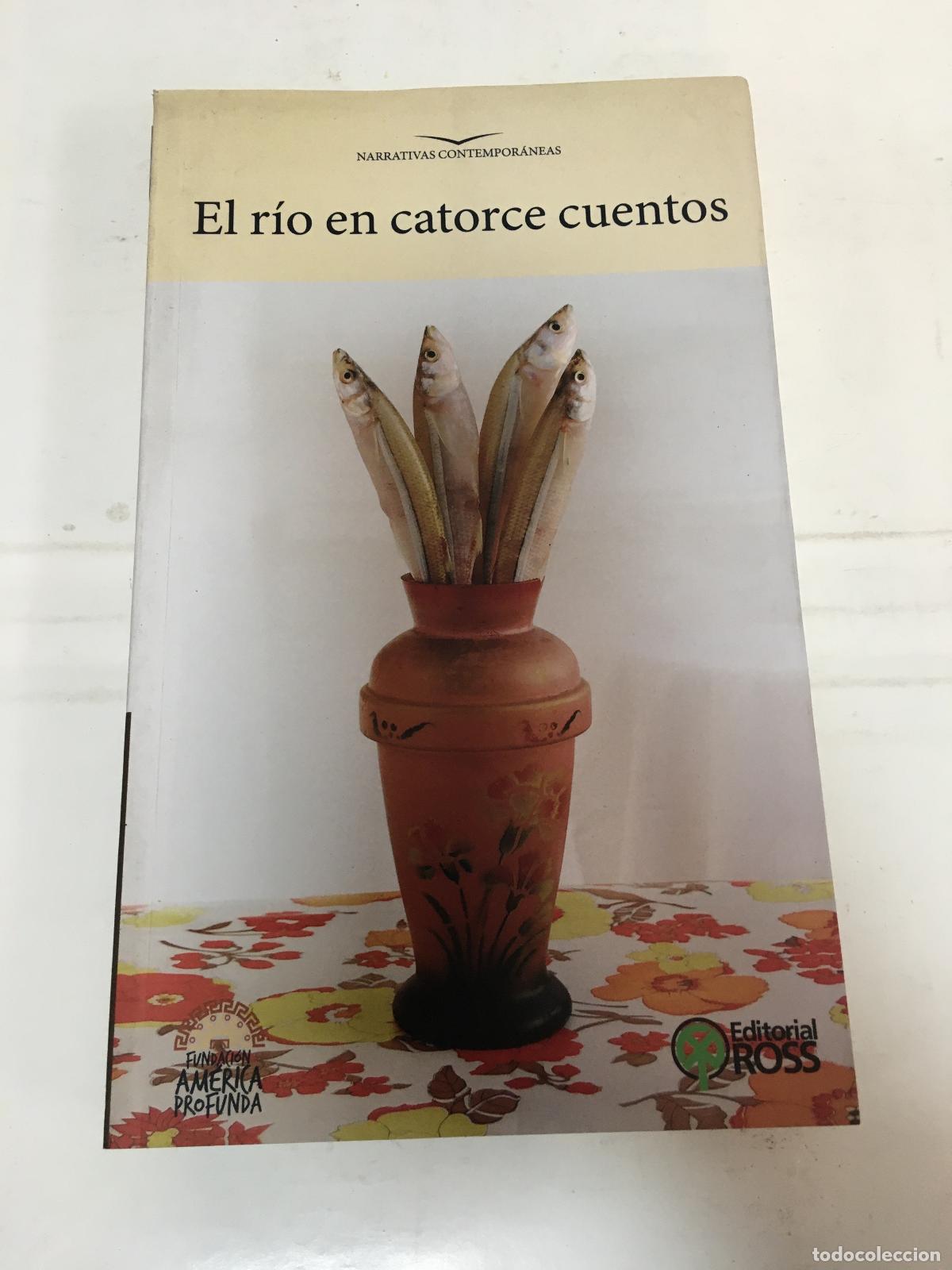 Libros: El Rio En Catorce Cuentos - Varios - Foto 1