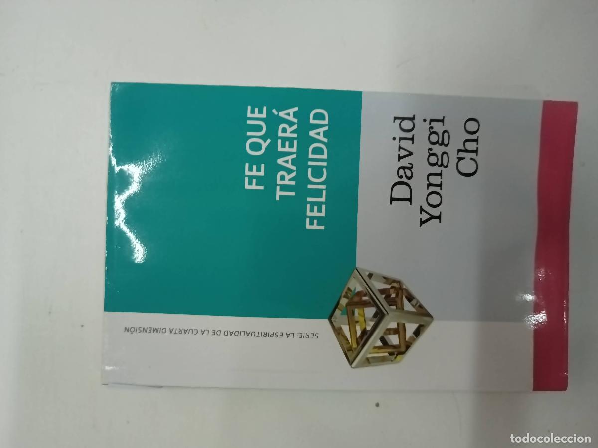 books: FE QUE TRAERA FELICIDAD - Cho, Pastor David Yonggi