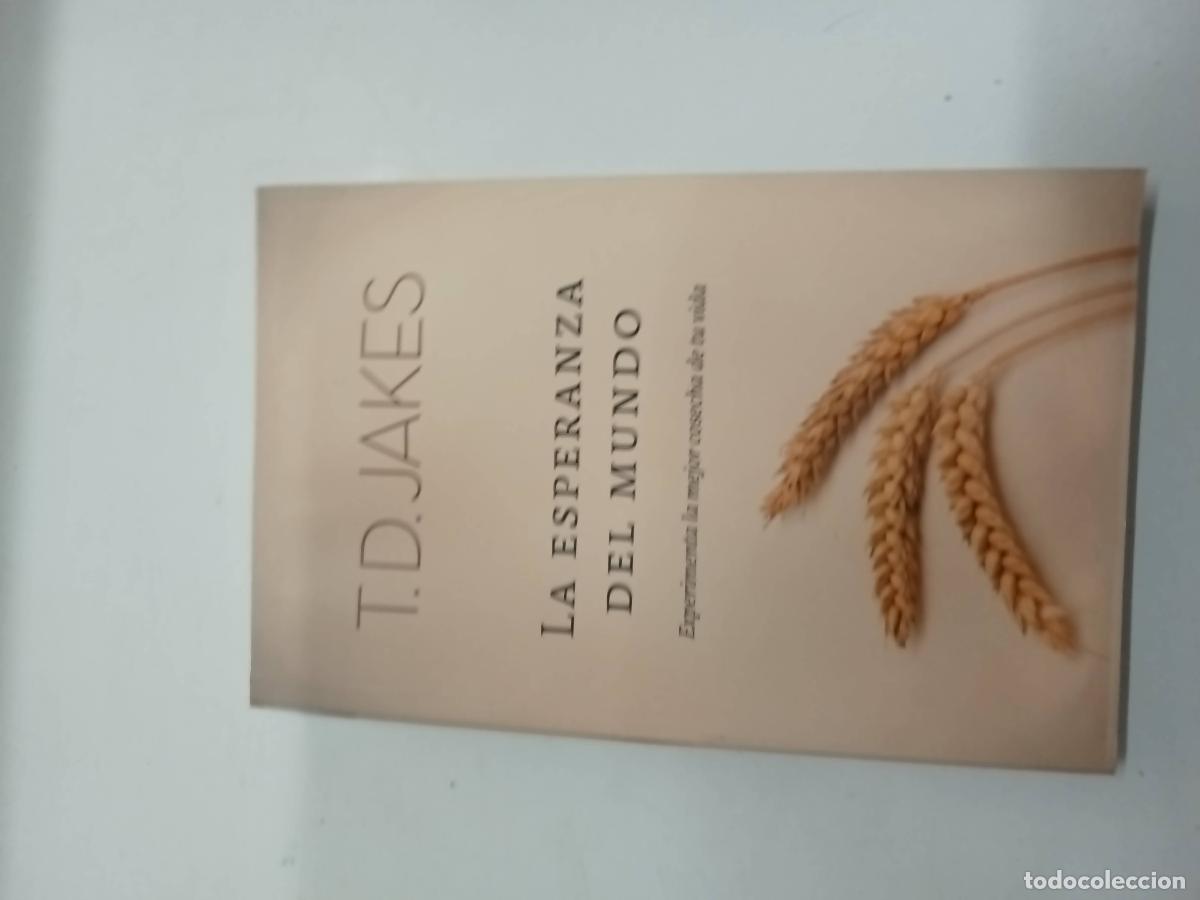 Livres: LA ESPERANZA DEL MUNDO - Jakes, T.D.