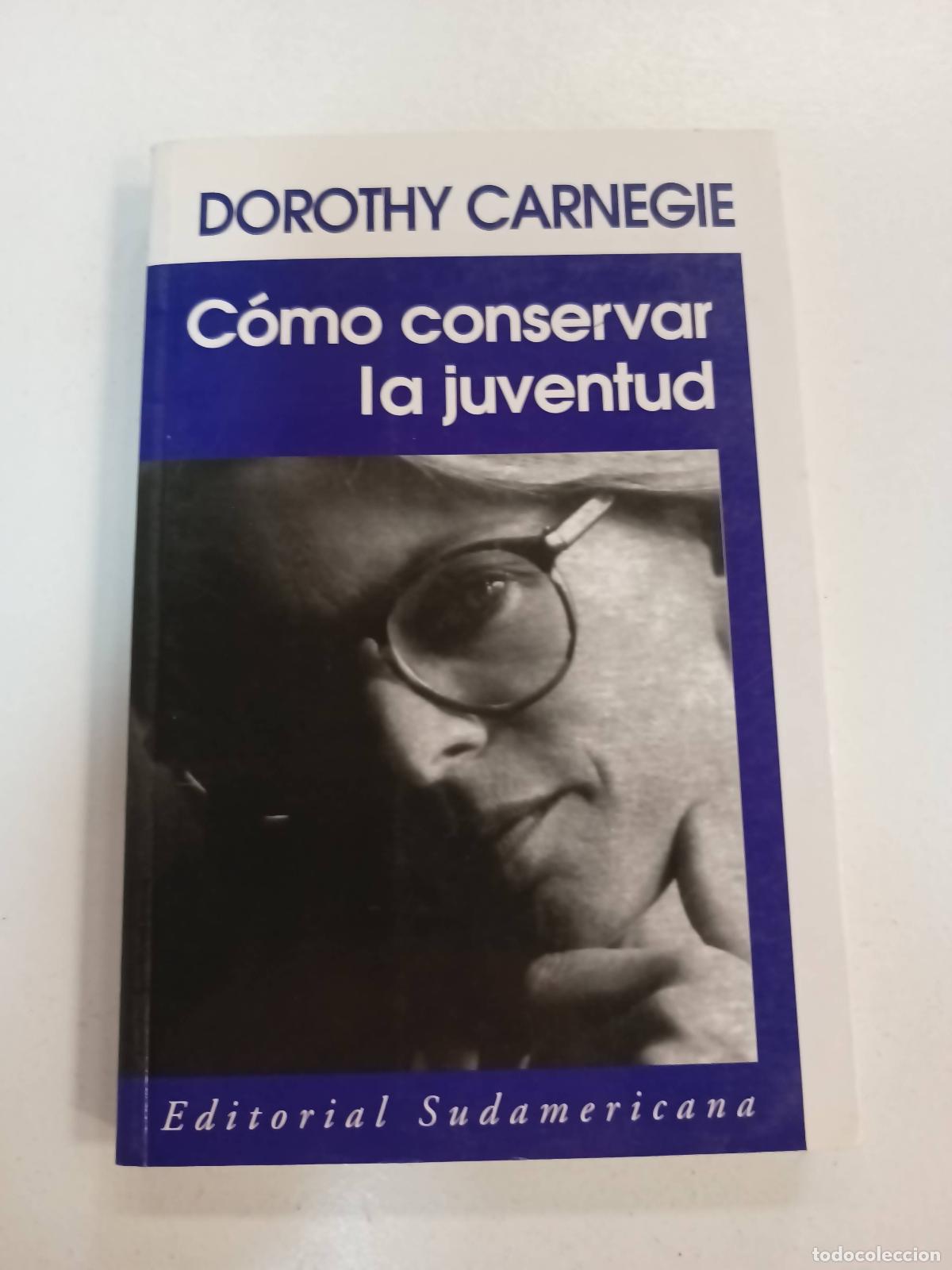 Libros: Como Conservar La Juventud - Carnegie Dorothy - Foto 1