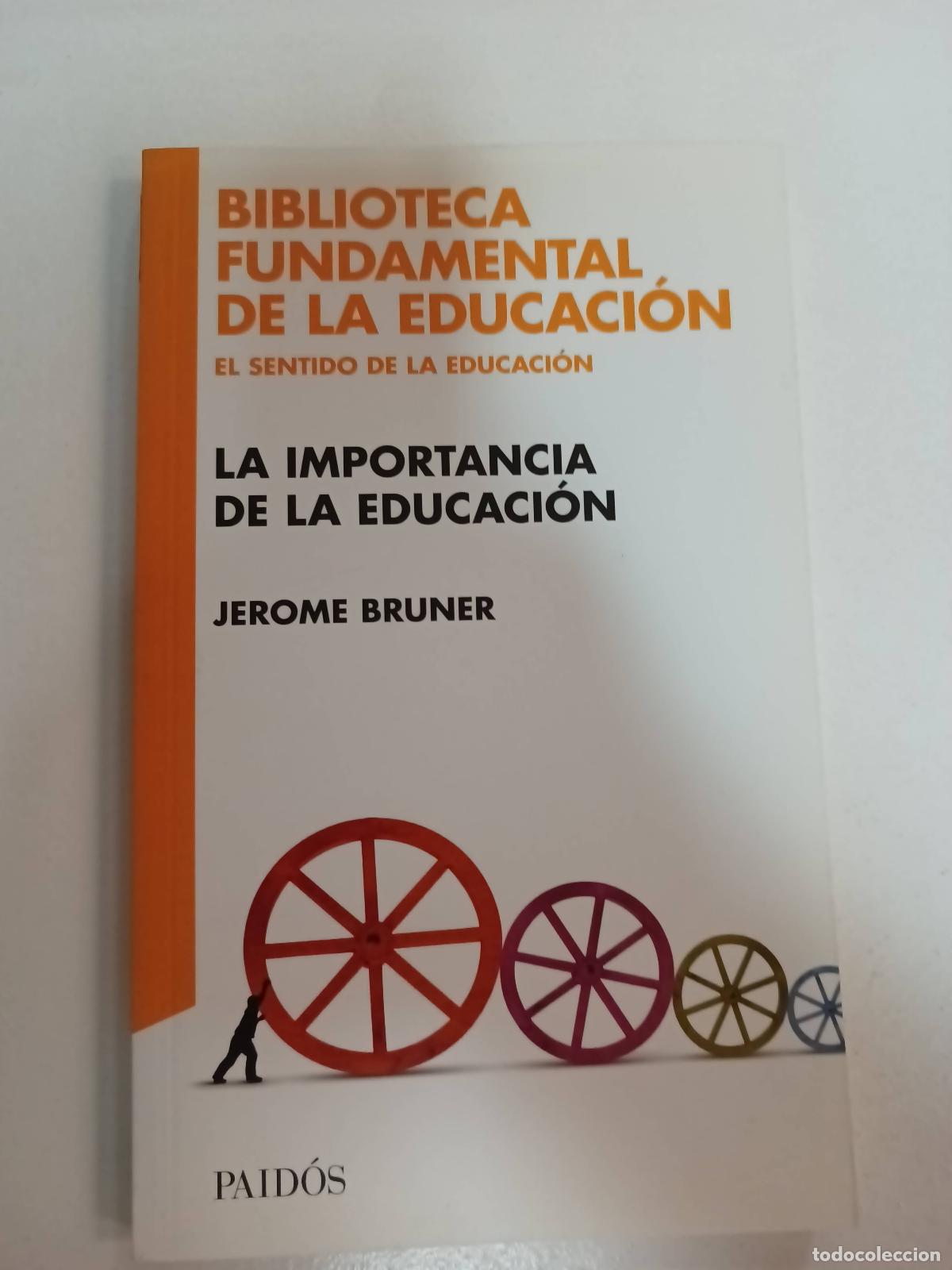 Libros: La importancia de la educaci&oacute;n - Jerome Bruner - Foto 1