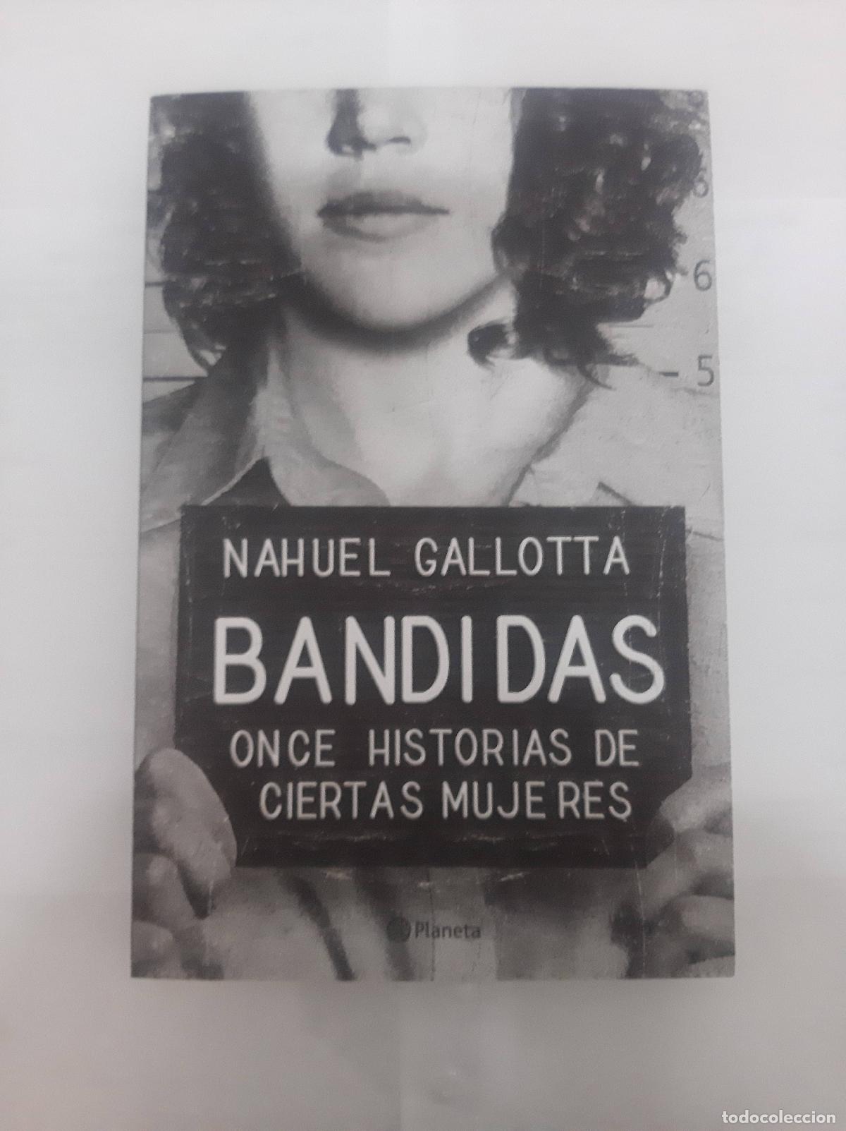 Libros: Bandidas - Nahuel Gallotta - Foto 1