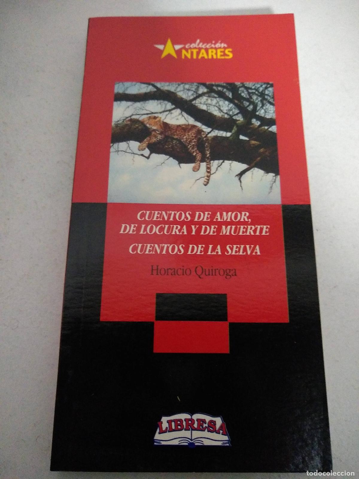 Libros: cuentos de amor locura y muerte - Horacio Quiroga - Foto 1
