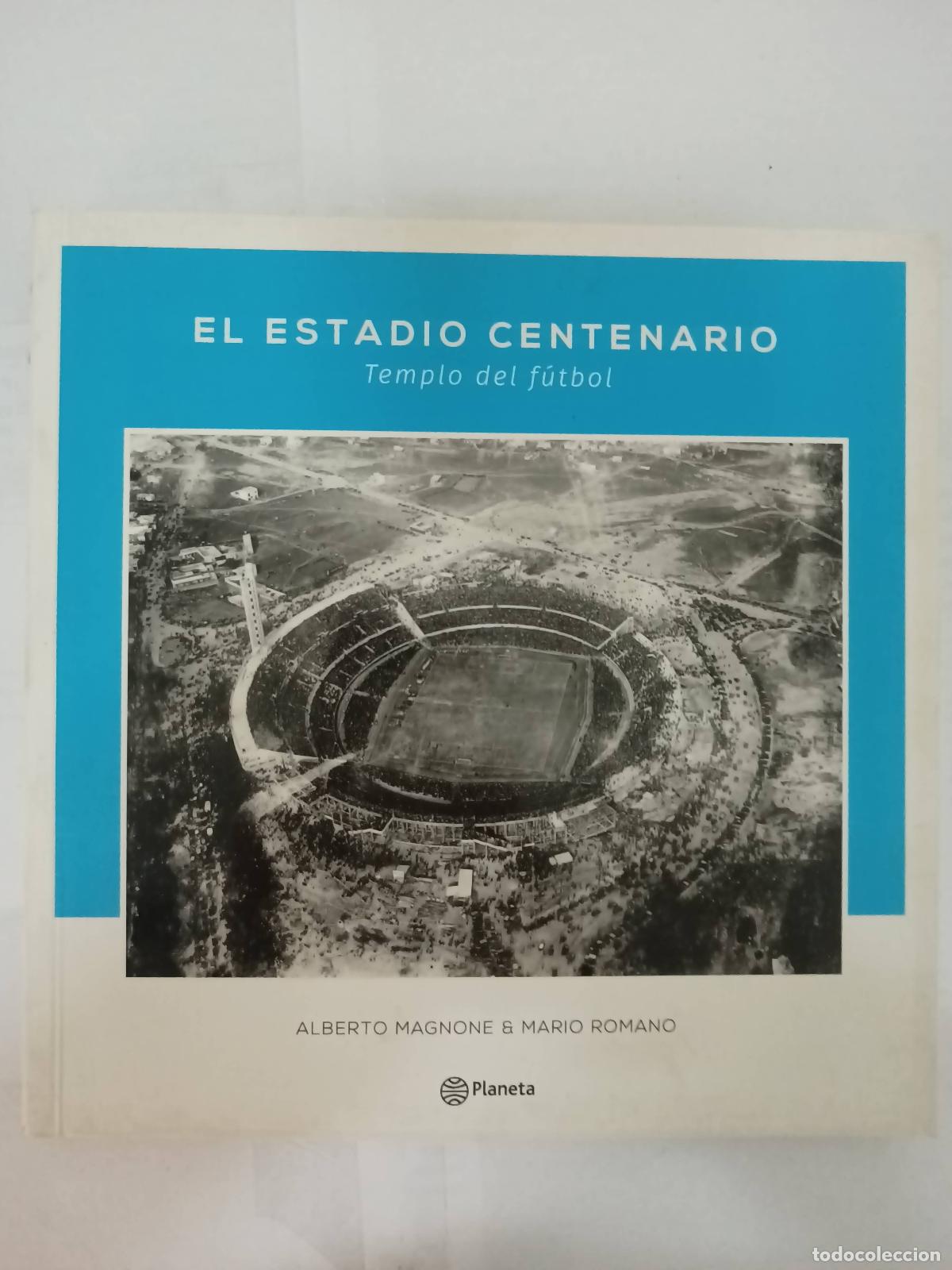 Libros: El estadio centenario - Alberto Magnone - Foto 1