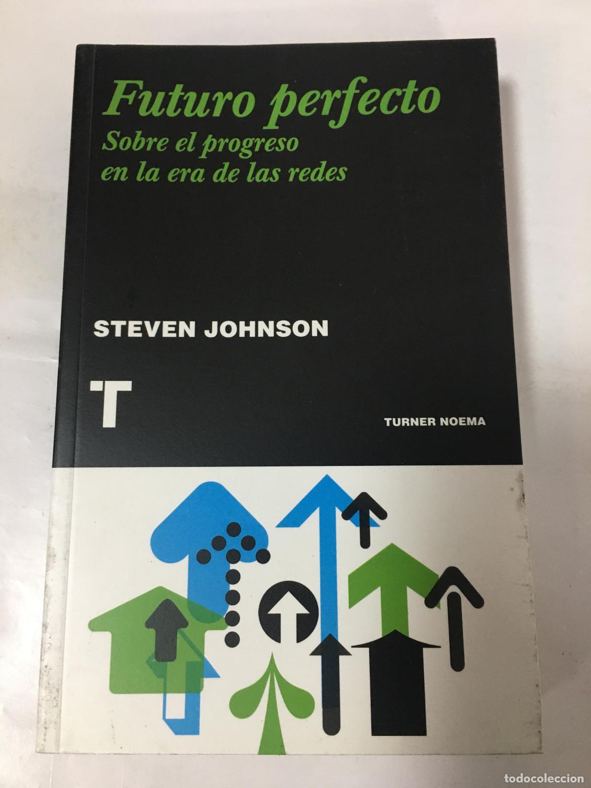 Libros: Futuro perfecto. Sobre el progreso en la era de las redes. - JOHNSON Steven - Foto 1