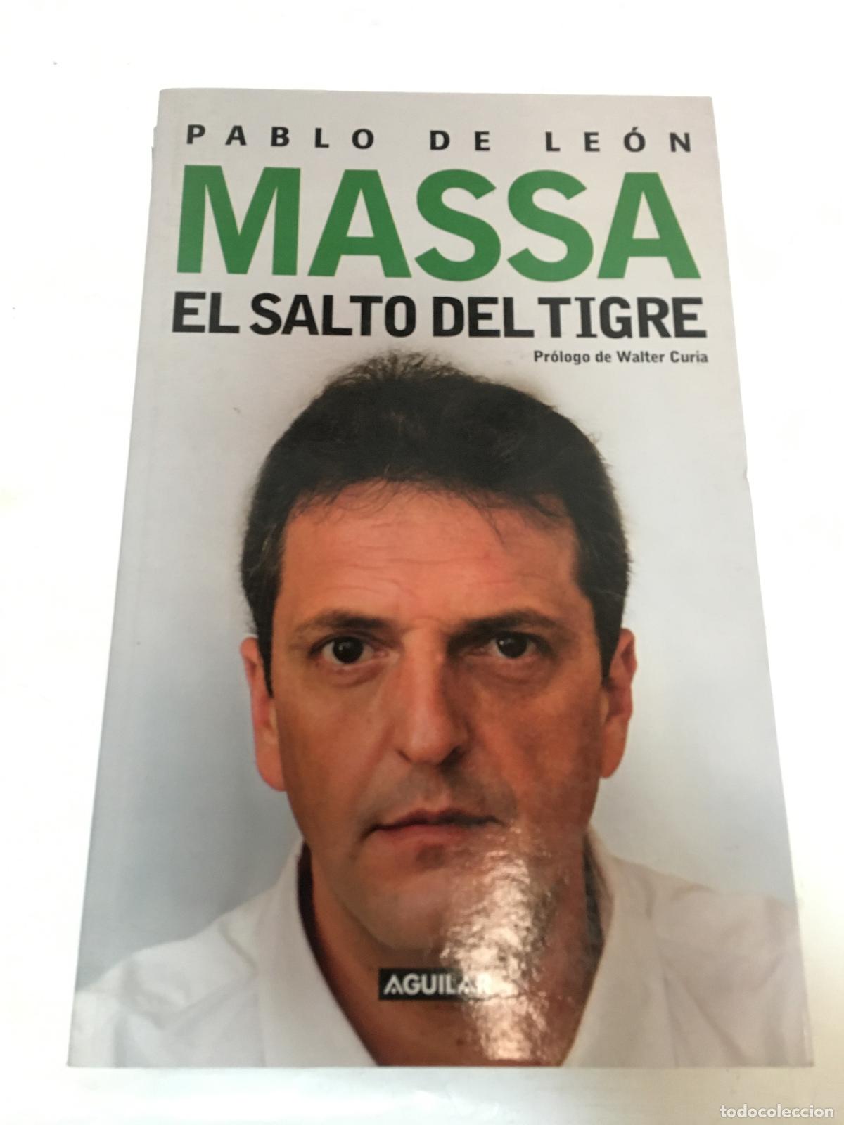 Libros: Massa, el salto del Tigre - Pablo de Leon - Foto 1