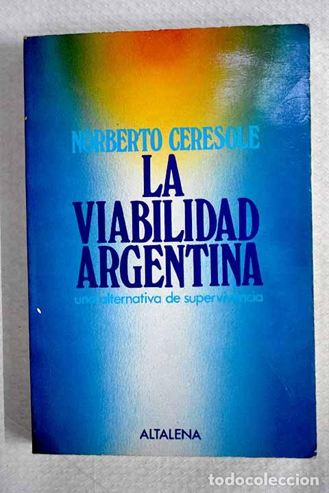books: La viabilidad argentina: una alternativa de supervivencia .- Ceresole, Norberto