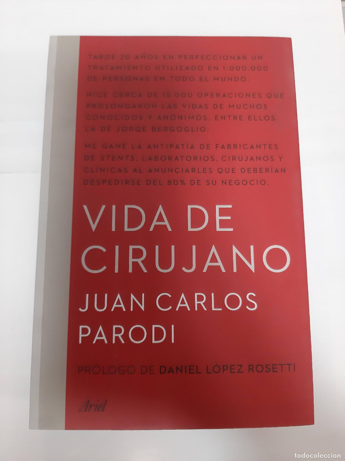 Libros: Vida De Cirujano - Juan Carlos Parodi - Foto 1