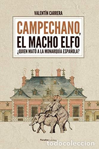 Libros: Campechano, el macho elfo - Carrera Gonz&aacute;lez, Valent&iacute;n - Foto 1