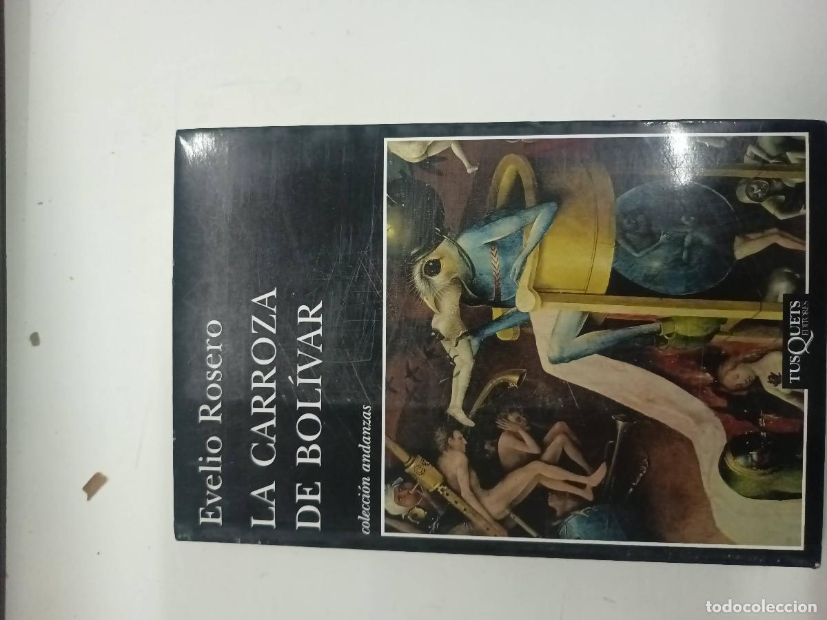 Libros: La carroza de Bol&iacute;var - Evelio Rosero - Foto 1