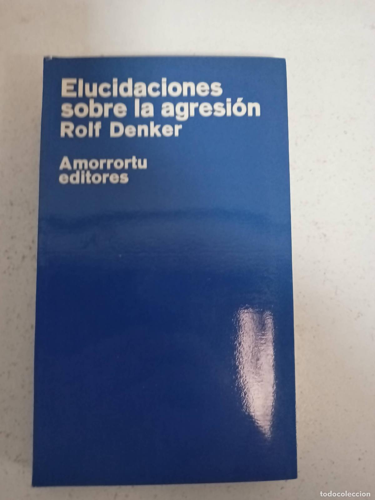 Libros: ELUCIDACIONES SOBRE LA AGRESION - Rolf Denker - Foto 1