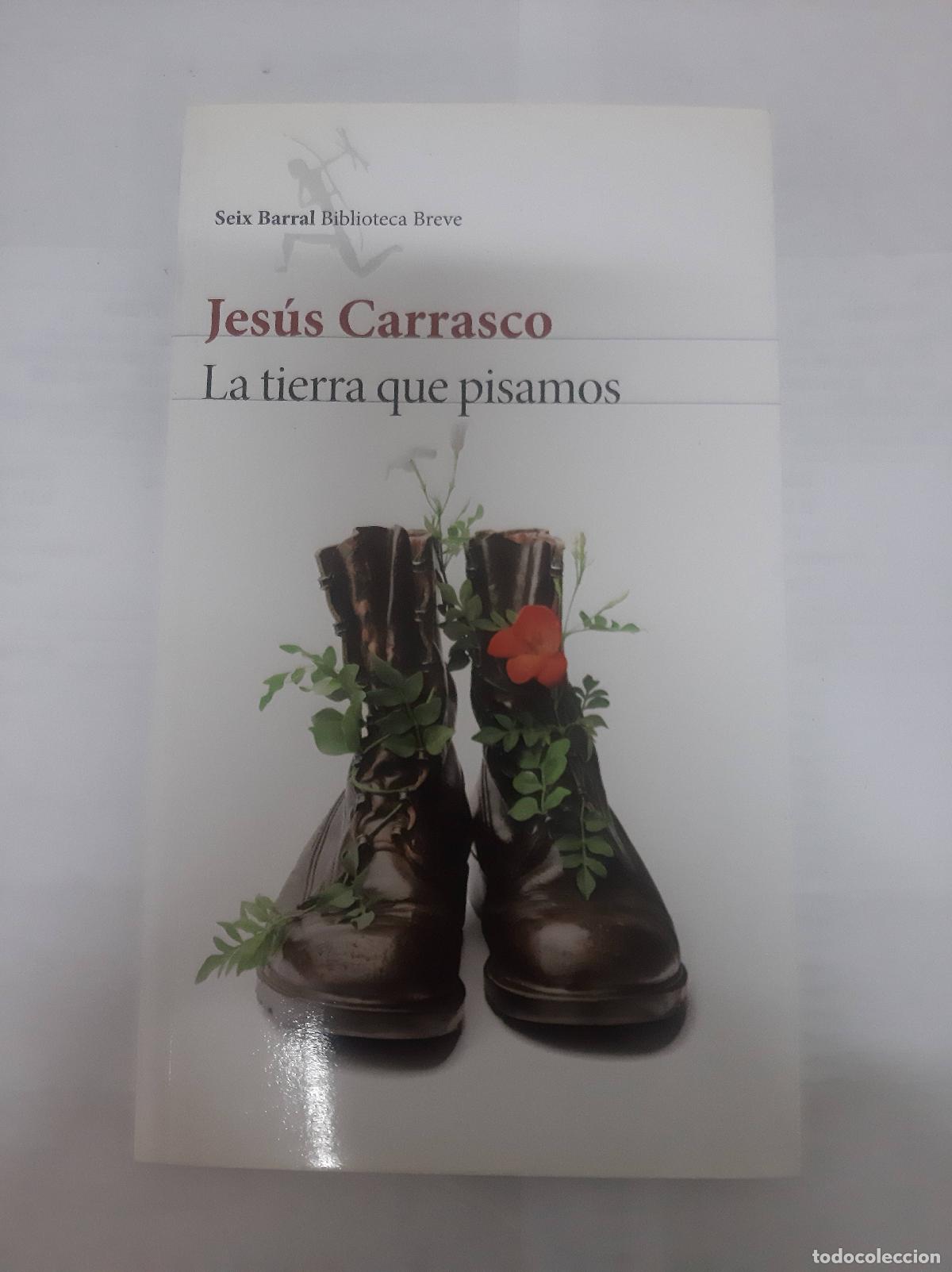 Libros: La tierra que pisamos - Jesus Carrasco - Foto 1
