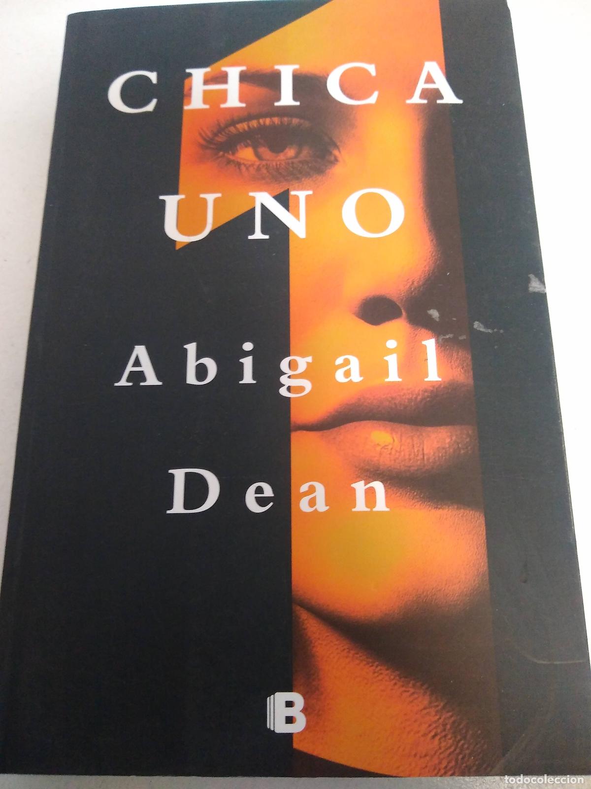 Libros: Chica uno - Abigail Dean - Foto 1