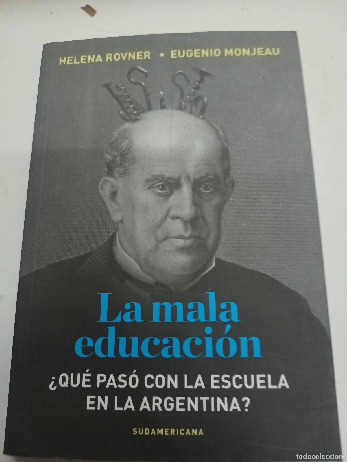 Libros: La mala educaci&oacute;n - Rovner, Monjeau - Foto 1