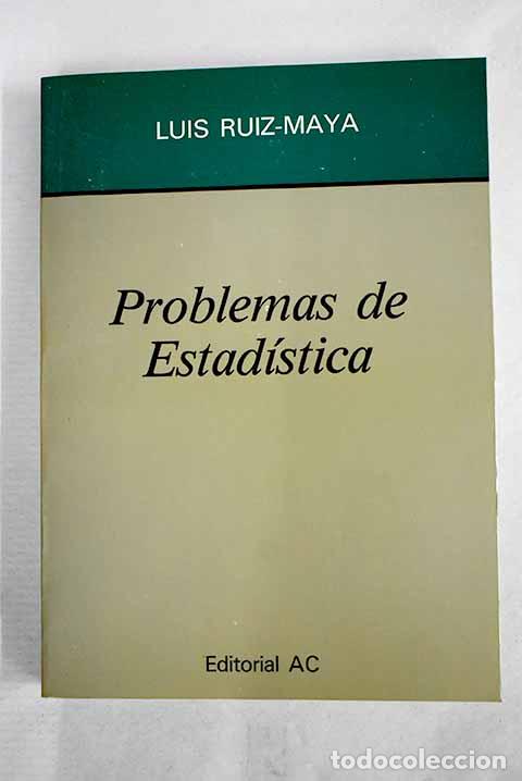 books: Problemas de estad&iacute;stica.- Ruiz-Maya, Luis